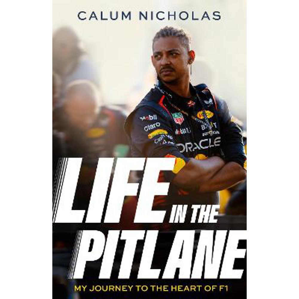 Life in the Pitlane (Hardback) - Calum Nicholas